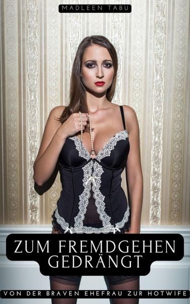 Produktbild: Zum Fremdgehen gedr&auml;ngt