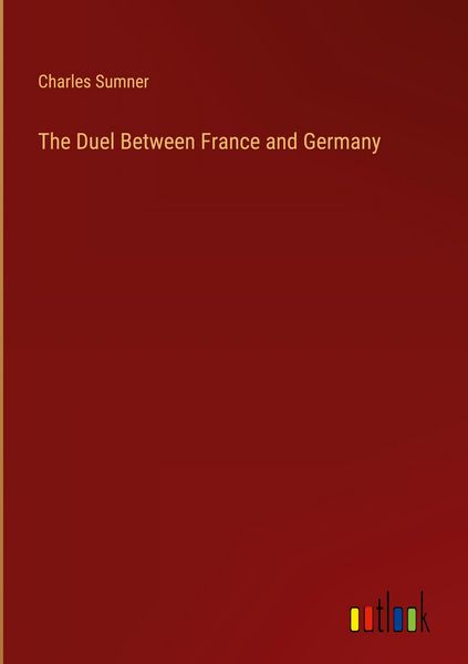 Produktbild: The Duel Between France and Germany