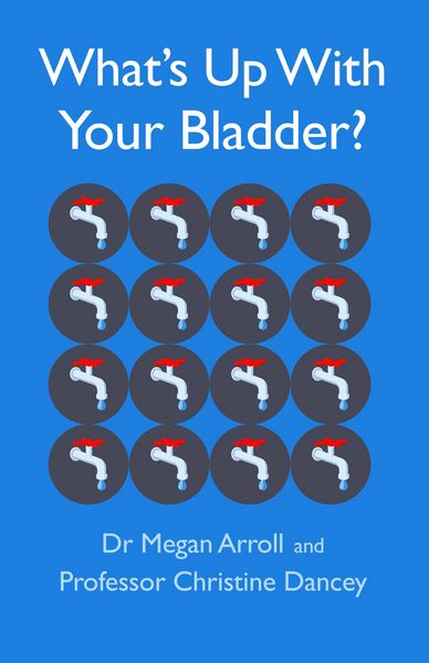 Produktbild: What's Up With Your Bladder?