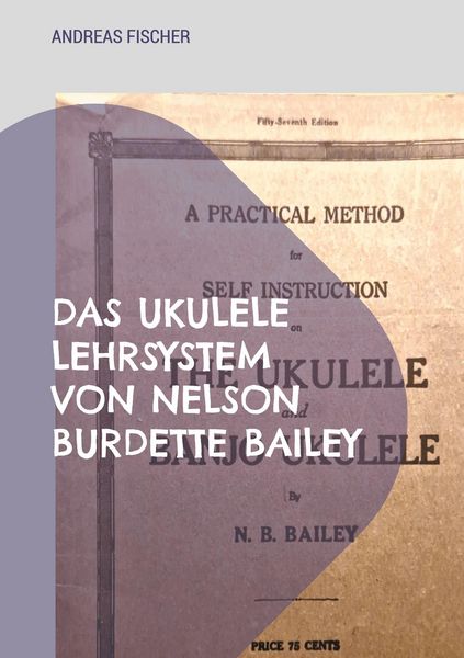Produktbild: Das Ukulele Lehrsystem von Nelson Burdette Bailey