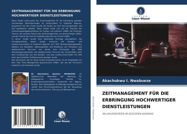 Zeitmanagement für die Erbringung Hochwertiger Dienstleistungen, Taschenbuch von Akachukwu I. Nwabueze, Verlag Unser Wissen, 9786204485010