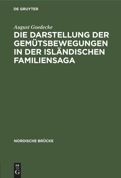 Produktbild: Die Darstellung der Gem&uuml;tsbewegungen in der isl&auml;ndischen Familiensaga