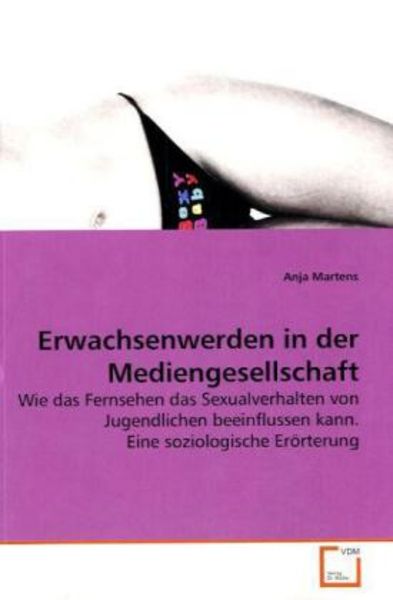 Martens, A: Erwachsenwerden in der Mediengesellschaft, Taschenbuch von Anja Martens, VDM, 9783639271515