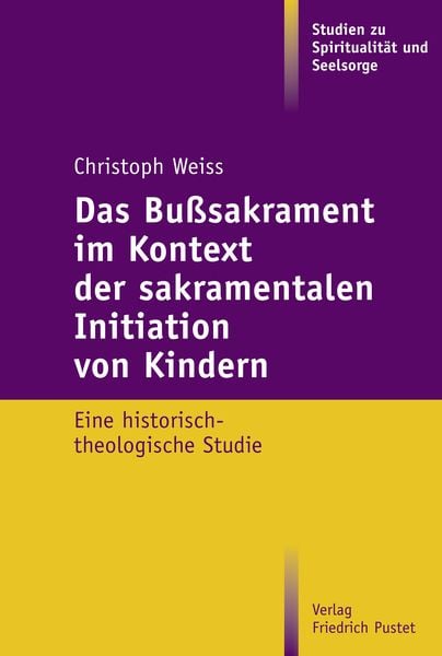 Produktbild: Das Bu&szlig;sakrament im Kontext der sakramentalen Initiation von Kindern