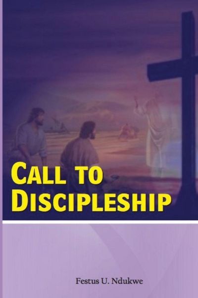 Produktbild: Call To Discipleship - God's Method of raising His men