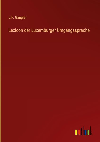 Produktbild: Lexicon der Luxemburger Umgangssprache