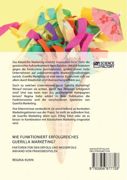 Produktbild: Wie funktioniert erfolgreiches Guerilla Marketing? Faktoren f&uuml;r den Erfolg und Misserfolg anhand von Praxisbeispielen