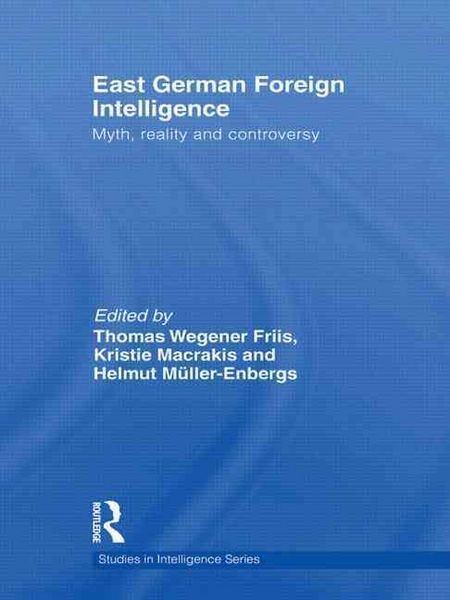Produktbild: East German Foreign Intelligence: Myth, Reality and Controversy