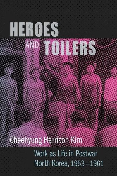 Produktbild: Kim, C: Heroes and Toilers