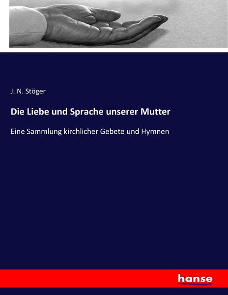 Produktbild: Die Liebe und Sprache unserer Mutter