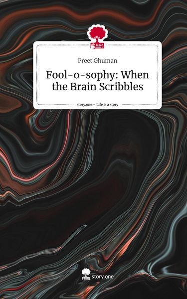 Produktbild: Fool-o-sophy: When the Brain Scribbles. Life is a Story - story.one
