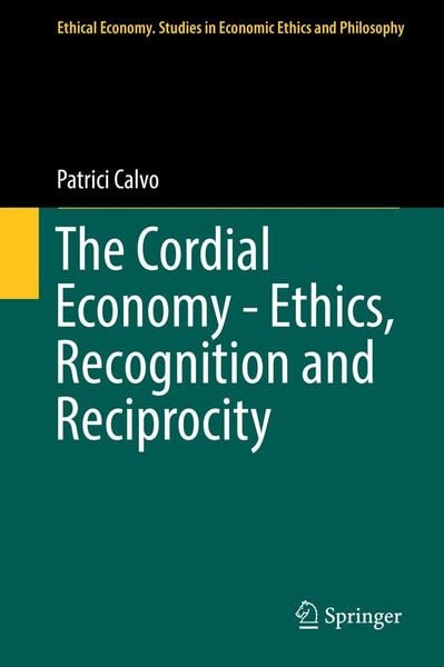 Produktbild: The Cordial Economy - Ethics, Recognition and Reciprocity