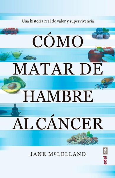 Produktbild: Como Matar de Hambre Al Cancer