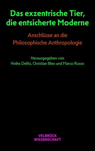 Produktbild: Das exzentrische Tier, die entsicherte Moderne