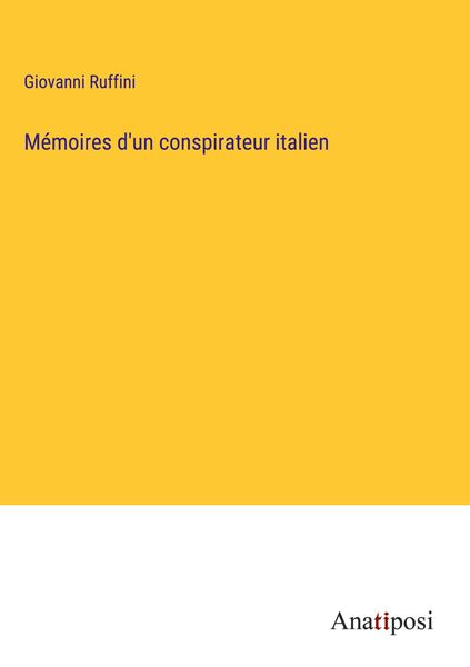 Produktbild: M&eacute;moires d'un conspirateur italien