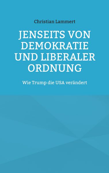 Produktbild: Jenseits von Demokratie und liberaler Ordnung