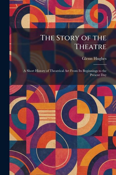 Produktbild: The Story of the Theatre