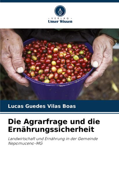 Produktbild: Die Agrarfrage und die Ern&auml;hrungssicherheit