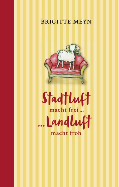 Produktbild: Stadtluft macht frei, Landluft macht froh