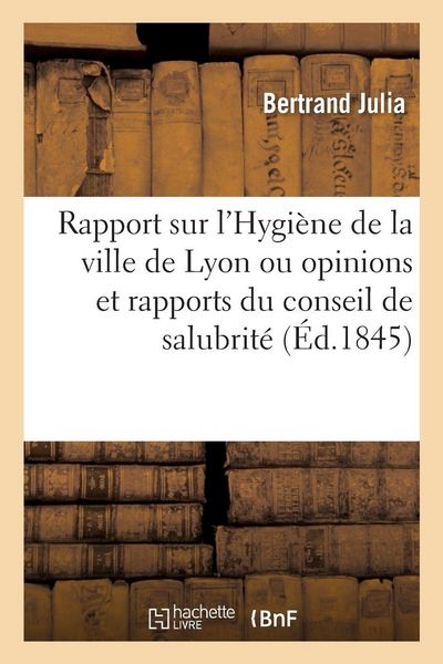 Produktbild: Rapport sur l'ouvrage de MM. Monfalcon et de Polini&egrave;re intitul&eacute; Hygi&egrave;ne de la ville de Lyon