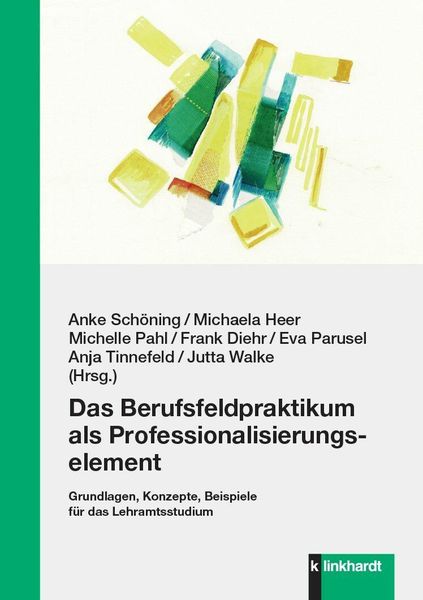 Produktbild: Das Berufsfeldpraktikum als Professionalisierungselement