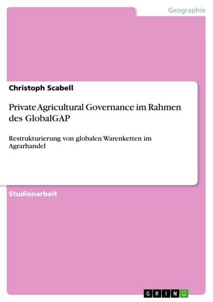 Produktbild: Private Agricultural Governance im Rahmen des GlobalGAP