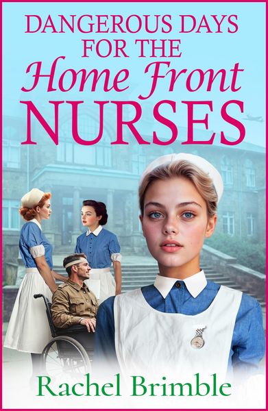 Produktbild: Dangerous Days for the Home Front Nurses