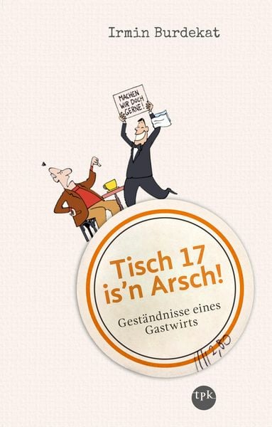 Produktbild: Tisch 17 is'n Arsch!