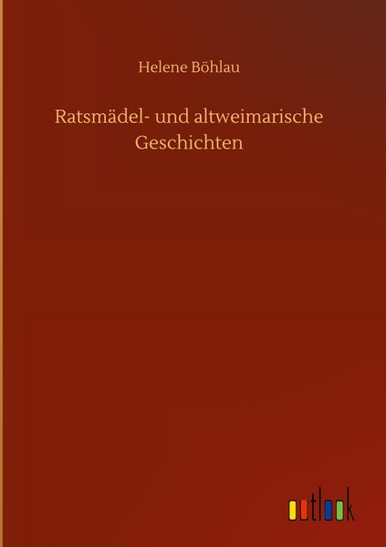 Produktbild: Ratsm&auml;del- und altweimarische Geschichten
