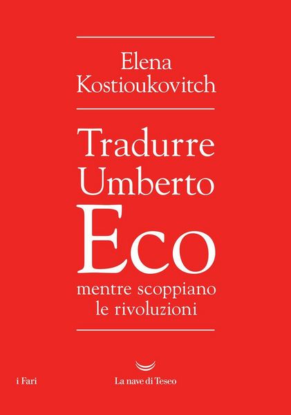 Produktbild: Tradurre Umberto Eco mentre scoppiano le rivoluzioni