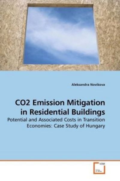 Novikova, A: CO2 Emission Mitigation in Residential Building, Taschenbuch von Aleksandra Novikova, VDM, 9783639220100