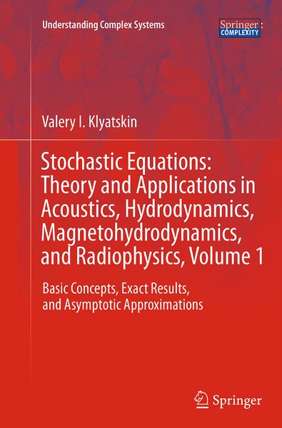 Produktbild: Stochastic Equations: Theory and Applications in Acoustics, Hydrodynamics, Magnetohydrodynamics, and Radiophysics, Volume 1