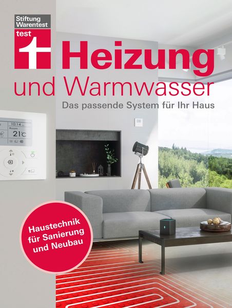 Produktbild: Heizung und Warmwasser - Das passende System f&uuml;r Ihr Haus, niedrigere Heizkosten und Klimaschutz dank energieeffizienter Planung