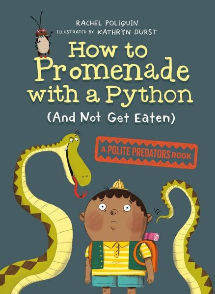 Produktbild: How to Promenade with a Python (and Not Get Eaten)