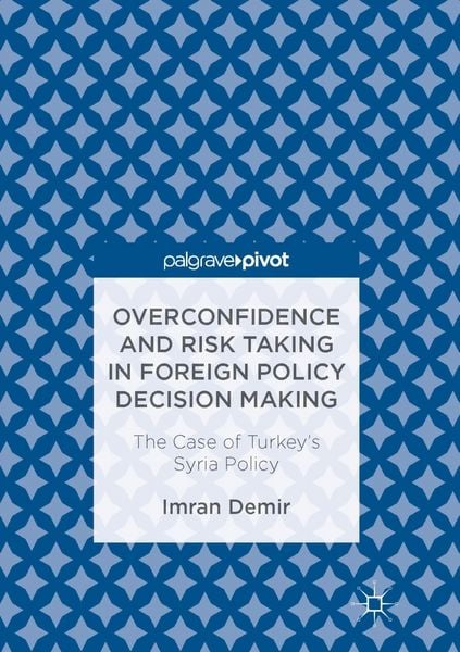 Produktbild: Overconfidence and Risk Taking in Foreign Policy Decision Making