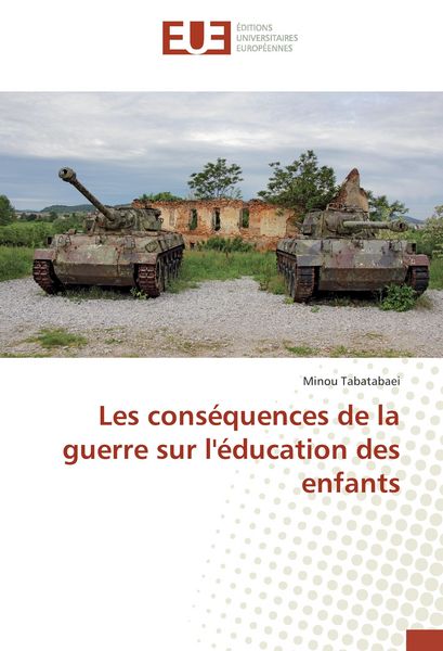 Produktbild: Les cons&eacute;quences de la guerre sur l'&eacute;ducation des enfants