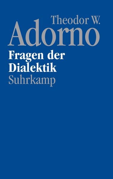 Nachgelassene Schriften. Abteilung IV: Vorlesungen, Gebundene Ausgabe von Theodor W. Adorno, Suhrkamp, 978-3-518-58768-3
