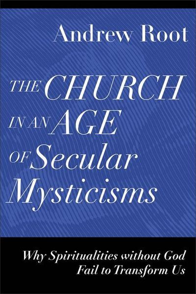Produktbild: The Church in an Age of Secular Mysticisms