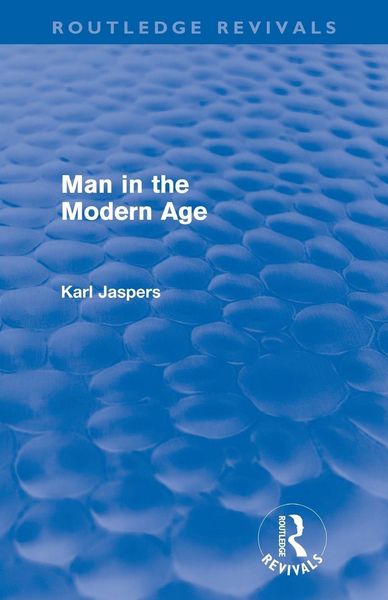 Produktbild: Man in the Modern Age (Routledge Revivals)