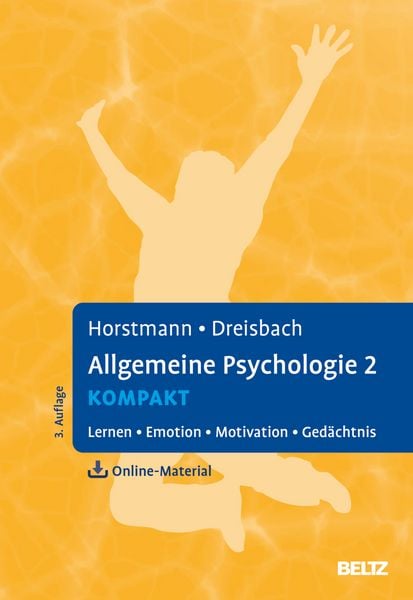 Allgemeine Psychologie 2 kompakt, Taschenbuch von Gernot Horstmann,Gesine Dreisbach, Beltz Verlagsgruppe GmbH & Co. KG, 978-3-621-29131-6