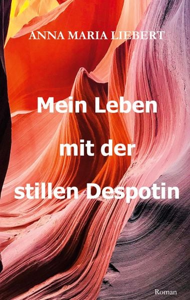 Produktbild: Mein Leben mit der stillen Despotin