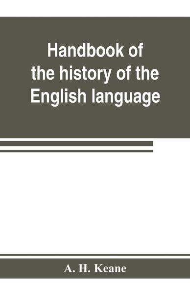 Produktbild: Handbook of the history of the English language, for the use of teacher and student