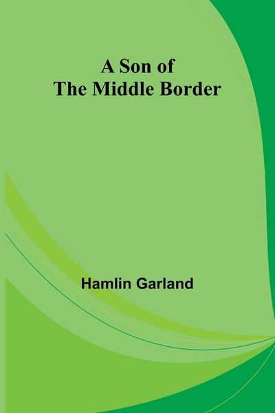 Produktbild: A Son of the Middle Border