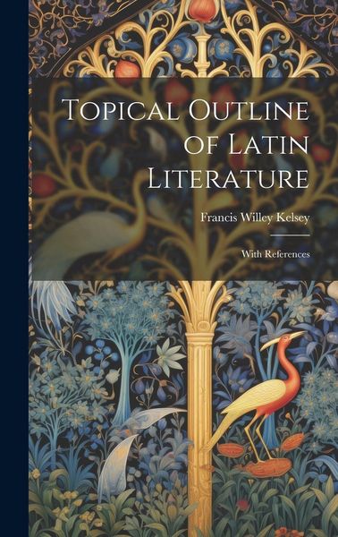 Produktbild: Topical Outline of Latin Literature: With References