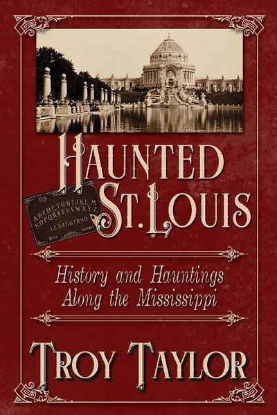 Produktbild: Haunted St. Louis: History & Hauntings Along the Mississippi