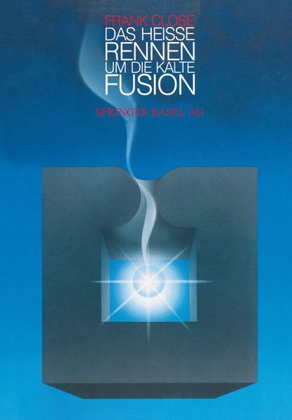 Produktbild: Das hei&szlig;e Rennen um die kalte Fusion