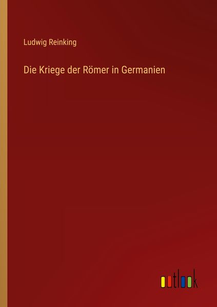 Produktbild: Die Kriege der R&ouml;mer in Germanien