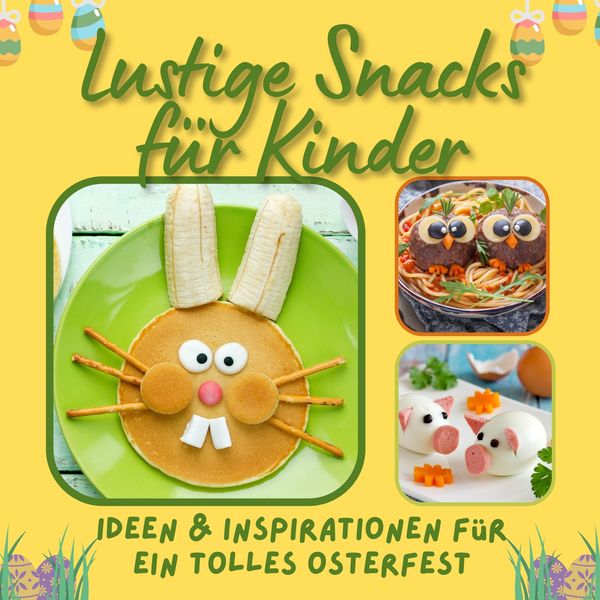 Produktbild: Lustige Snacks f&uuml;r Kinder