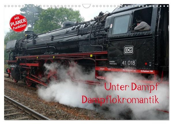 Produktbild: Unter Dampf - Dampflokromantik (Wandkalender 2026 DIN A3 quer), CALVENDO Monatskalender