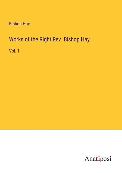 Produktbild: Works of the Right Rev. Bishop Hay